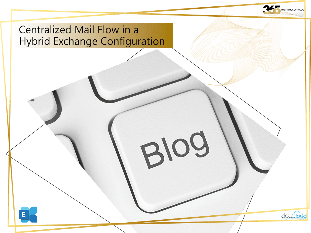 Centralized Mail Flow in a Hybrid Exchange Configuration